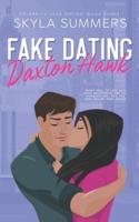 Fake Dating Daxton Hawk