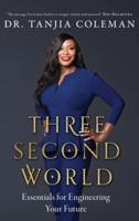Three Second World