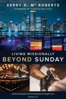 Living Missionally Beyond Sunday