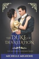 The Duke of Devastation