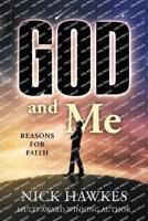 God and Me; Reasons for Faith