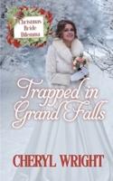 Trapped in Grand Falls