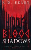 Hidden in Blood & Shadows