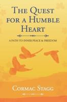The Quest for a Humble Heart