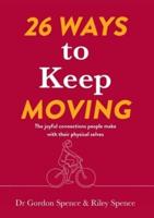26 Ways to Keep Moving