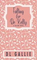 Falling for Dr. Kelly (Special Edition)