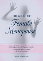 The Ghost of Female Menopause