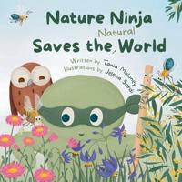 Nature Ninja Saves the Natural World