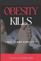 Obesity Kills