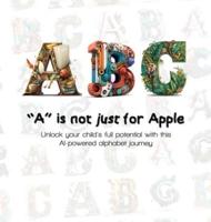 "A" Is Not Just for Apple