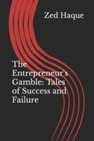 The Entrepreneur's Gamble