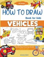 How To Draw Vehicles Book For Kids