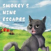 Smokey's Nine Escapes
