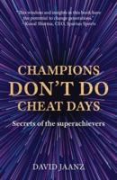 Champions Don't Do Cheat Days