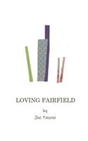 Loving Fairfield