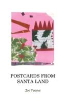 Postcards From Santa Land