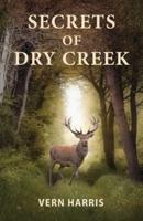Secrets of Dry Creek
