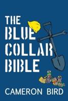 The Blue-Collar Bible