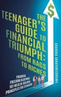 The Teenager's Guide to Financial Triumph