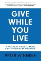 Give While You Live