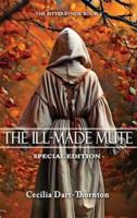 The Ill-Made Mute