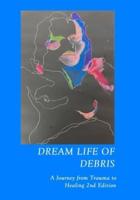 Dream Life of Debris