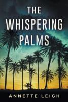 The Whispering Palms