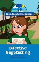 JOIN JACKSON's JOURNEY Effective Negotiating