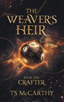 The Weaver's Heir Book One