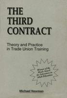 The Third Contract: Theory and Practice in Trade Union Training