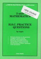 3 Unit Mathematics: HSC Practice Questions by Topic (Extension 1) (NSW Syllabus)