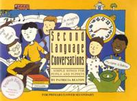 Second Language Conversations - Simple Songs for Pupils and Puppets. English Edition (Songs and Instructions in English)