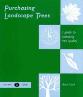 Purchasing Landscape Trees - A Guide to Assessing Tree Quality