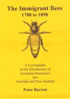 The Immigrant Bees, 1788 to 1898