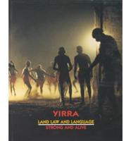 Yirra: Land, Law and Language