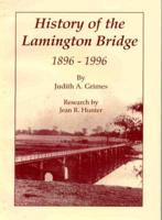 History of the Lamington Bridge : 1896-1996