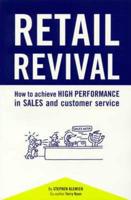 Retail Revival: How to Achieve High Performance in Sales and Customer Service