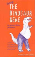 Taming the Dinosaur Gene