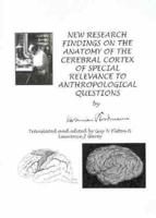 New Research Findings on the Anatomy of the Cerebral Cortex of Special Relevance to Anthropological Questions