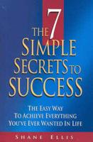 The 7 Simple Secrets to Success
