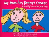 My Mum Has Breast Cancer