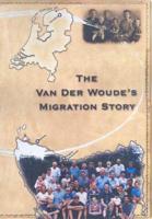 The Van Der Woude's Migration Story