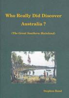 Who Really Did Discover Australia?