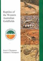 Reptiles of the Goldfields of Western Australia