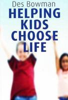 Helping Kids Choose Life