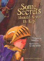 Some Secrets Should Never Be Kept