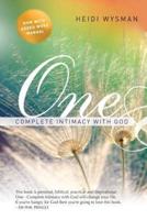 One: Complete Intimacy With God