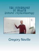 The Psychology of Health- Natural Psychotherapy