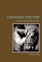 Changing The Tide: Lessons In Horsemanship