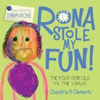 RONA STOLE MY FUN!: THE FOUR YEAR OLD VS THE VIRUS